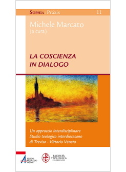 LA COSCIENZA IN DIALOGO. UN APPROCCIO INTERDISCIPLINARE 