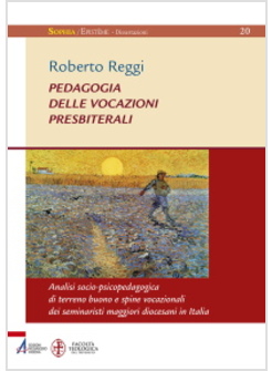 PEDAGOGIA DELLE VOCAZIONI PRESBITERIALI. ANALISI SOCIO-PSICOPEDAGOGICA