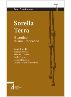 SORELLA TERRA. IL CANTICO DI SAN FRANCESCO