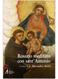 ROSARIO MEDITATO CON SANT'ANTONIO