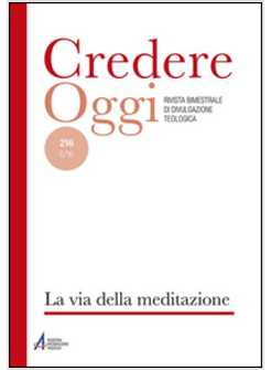 CREDERE OGGI. LA VIA DELLA MEDIAZIONE. 216 6/16