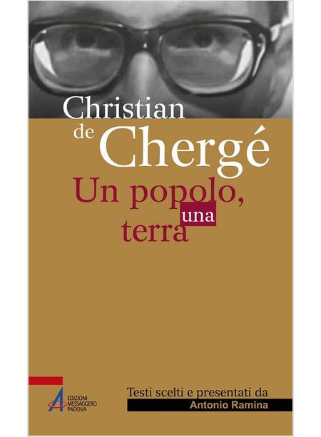 CHRISTIAN DE CHERGE'. UN POPOLO, UNA TERRA
