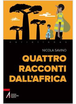 QUATTRO RACCONTI DALL'AFRICA