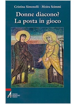 DONNE DIACONO? LA POSTA IN GIOCO