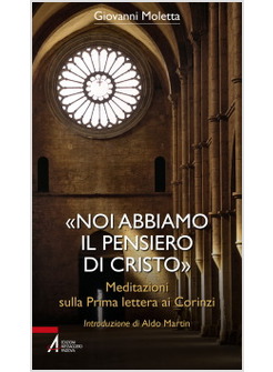 NOI ABBIAMO IL PENSIERO DI CRISTO MEDITAZIONI SULLA PRIMA LETTERA AI CORINZI