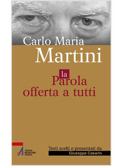 LA PAROLA OFFERTA A TUTTI TESTI SCELTI E PRESENTATI DA GIUSEPPE CASARIN