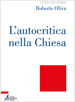 L'AUTOCRITICA NELLA CHIESA DALLA CONVERSIONE ECCLESIALE ALLA LIBERAZIONE 
