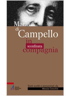 MARIA DI CAMPELLO IN SCONFINATA COMPAGNIA