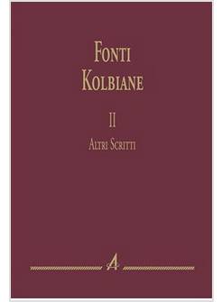 FONTI KOLBIANE 2 ALTRI SCRITTI