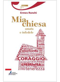 MIA CHIESA AMATA E INFEDELE