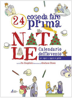 FRA SIMPLICIO. 24 COSE DA FARE PRIMA DI NATALE. CALENDARIO DELL'AVVENTO