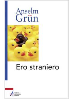 ERO STRANIERO E MI AVETE ACCOLTO. COME AFFRONTARE LA PAURA DELL'ALTRO