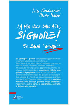 LA MIA VOCE SALE A TE, SIGNORE! 50 SALMI "GIOVANI"