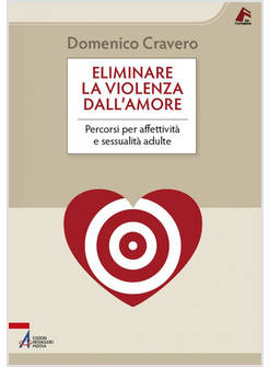 ELIMINARE LA VIOLENZA DALL'AMORE