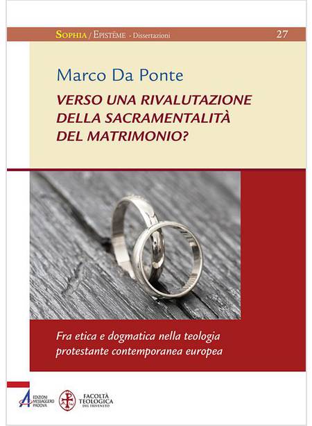 VERSO UNA RIVALUTAZIONE DELLA SACRAMENTALITA' DEL MATRIMONIO?