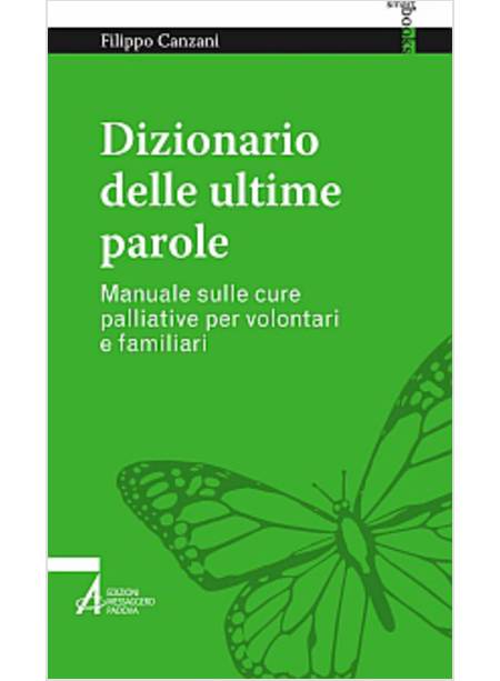 DIZIONARIO DELLE ULTIME PAROLE. MANUALE SULLE CURE PALLIATIVE