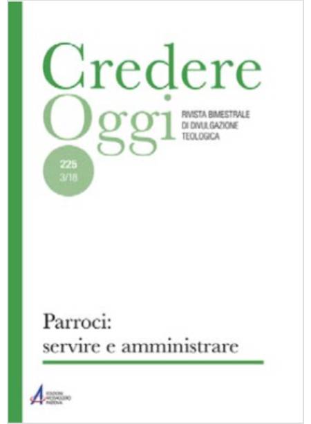 CREDERE OGGI. RIVISTA BIMESTRALE DI DIVULGAZIONE TEOLOGICA (2018) VOL. 3