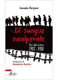 DI SANGUE INCOLPEVOLE. VOCI DALLA BUFERA 1915-1918