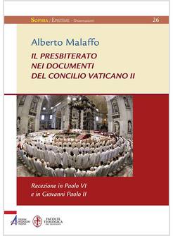 IL PRESBITERATO NEI DOCUMENTI DEL CONCILIO VATICANO II