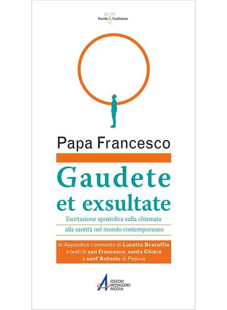 GAUDETE ET EXSULTATE ESORTAZIONE APOSTOLICA SULLA CHIAMATA ALLA SANTITA'