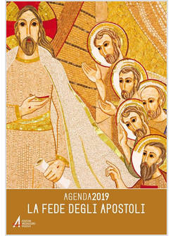 LA FEDE DEGLI APOSTOLI. AGENDA 2019