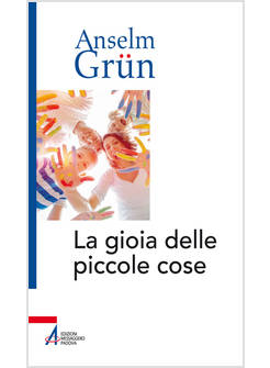 LA GIOIA DELLE PICCOLE COSE