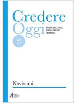 CREDEREOGGI VOL. 234 FINE O COMPIMENTO? RIPENSARE I NOVISSIMI