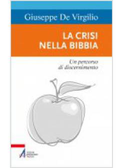LA CRISI NELLA BIBBIA. UN PERCORSO DI DISCERNIMENTO