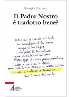 IL PADRE NOSTRO E' TRADOTTO BENE?