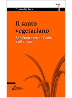 IL SANTO VEGETARIANO SAN FRANCESCO DA PAOLA E GLI ANIMALI