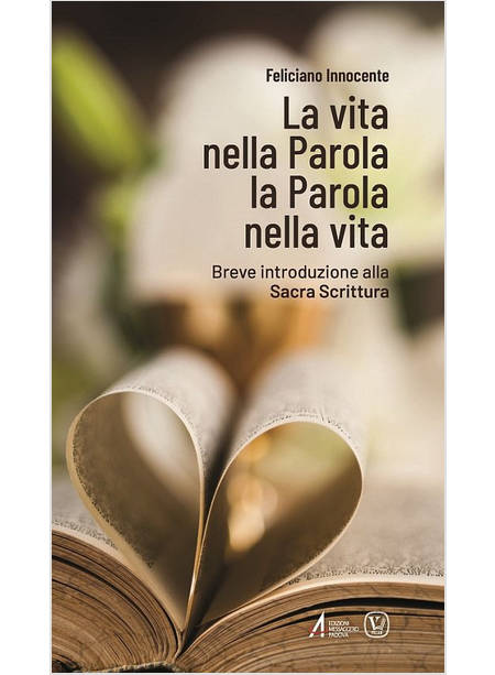 VITA NELLA PAROLA LA PAROLA NELLA VITA BREVE INTRODUZIONE ALLA SACRA SCRITTURA 