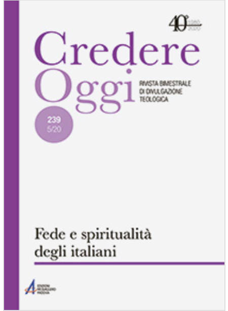 CREDEREOGGI VOL. 239 5/20 FEDE E SPIRITUALITA' DEGLI ITALIANI