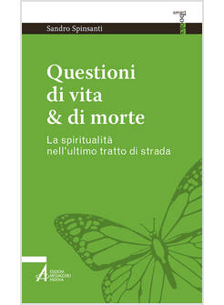 QUESTIONI DI VITA E DI MORTE