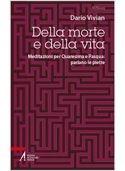 DELLA MORTE E DELLA VITA
