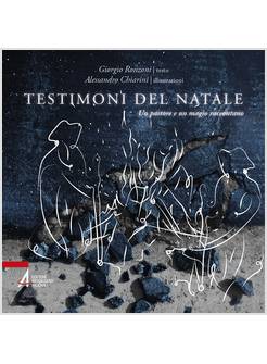 TESTIMONI DEL NATALE UN PASTORE E UN MAGIO RACCONTANO