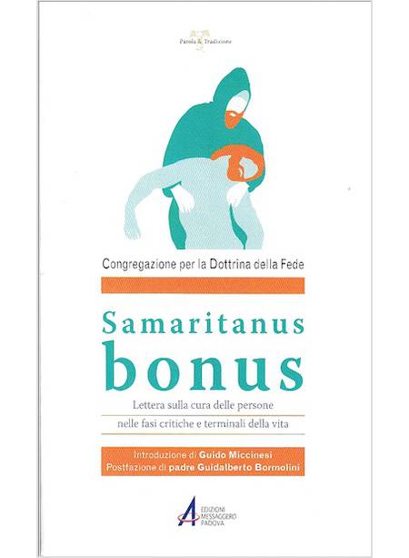 SAMARITANUS BONUS LETTERA SULLA CURA DELLE PERSONE NELLE FASI CRITICHE