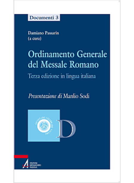 ORDINAMENTO GENERALE DEL MESSALE ROMANO CELEBRARE E VIVERE L'EUCARISTIA