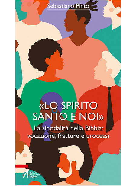 "LO SPIRITO SANTO E NOI" LA SINODALITA' NELLA BIBBIA