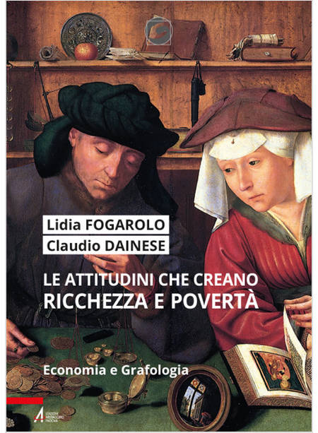 LE ATTITUDINI CHE CREANO RICCHEZZA E POVERTA'