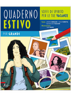 QUADERNO ESTIVO PER GRANDI SOFFI DI SPIRITO PER LE TUE VACANZE