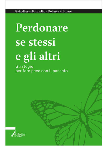 PERDONARE SE STESSI E GLI ALTRI