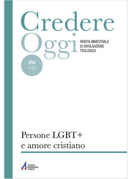 CREDEREOGGI 253 1/2023: PERSONE LGBT+ E AMORE CRISTIANO