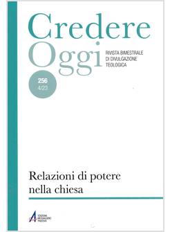 CREDEREOGGI 256 RELAZIONI DI POTERE NELLA CHIESA