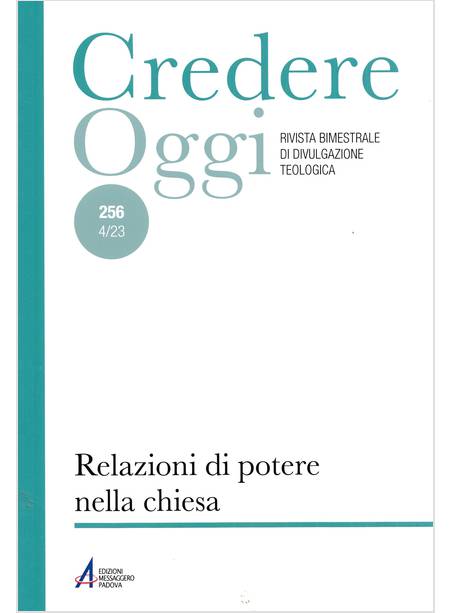 CREDEREOGGI 256 RELAZIONI DI POTERE NELLA CHIESA