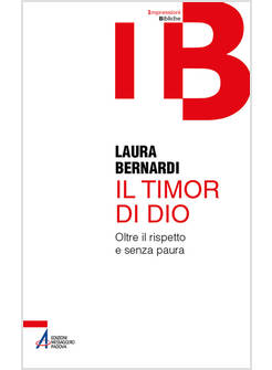 IL TIMOR DI DIO OLTRE IL RISPETTO E SENZA PAURA 