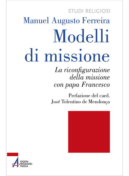 MODELLI DI MISSIONE LA RICONFIGURAZIONE DELLA MISSIONE CON PAPA FRANCESCO