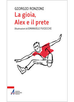 LA GIOIA, ALEX E IL PRETE