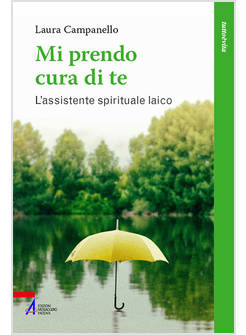 MI PRENDO CURA DI TE L'ASSISTENTE SPIRITUALE LAICO