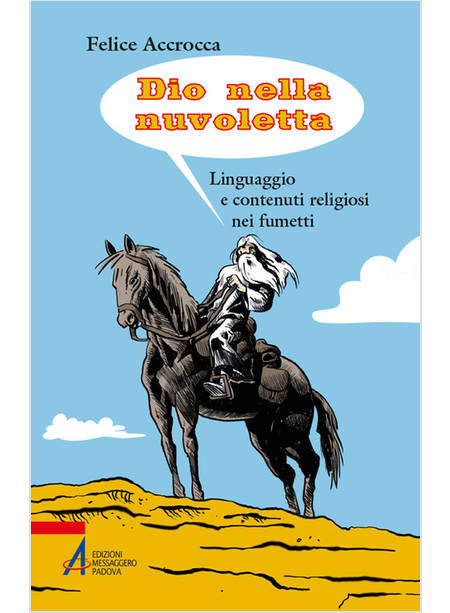 DIO NELLA NUVOLETTA LINGUAGGIO E CONTENUTI RELIGIOSI NEI FUMETTI