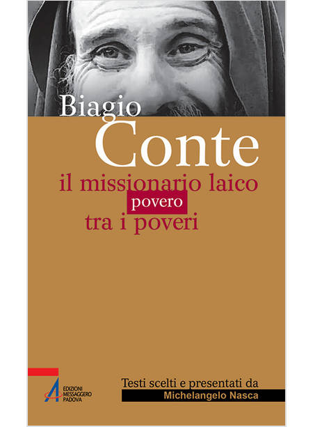 BIAGIO CONTE IL MISSIONARIO LAICO POVRO TRA I POVERI